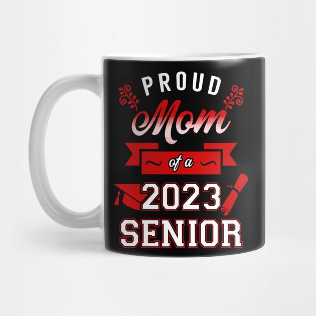 Proud Mom of a 2023 Senior. Class of 2023 Graduate. by KsuAnn